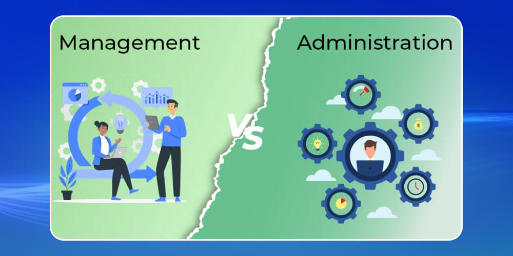 Phân biệt quản trị và quản lý
